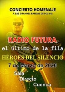 Mescalina Tributo 80Â´S Radio Futura, El Ultimo de la Fila, Heroes del Silencio